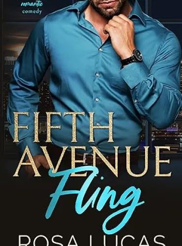 Fifth Avenue Fling: A Grumpy Boss Romantic Comedy (Billionaires In Charge)