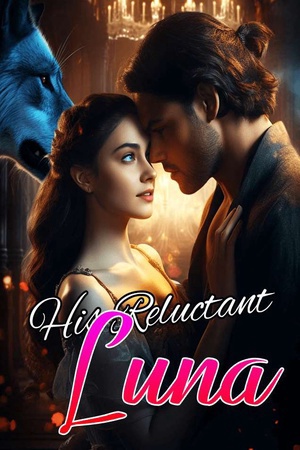His Reluctant Luna
