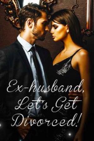 Let's Divorce, Ex-Husband!