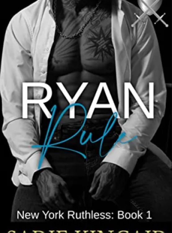 Ryan Rule: New York Ruthless Book 1