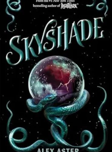 Skyshade (The Lightlark Saga Book 3) (The Lightlark Saga, 3) (Volume 3)