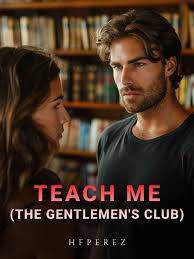 Teach Me (The Gentlemen's Club)