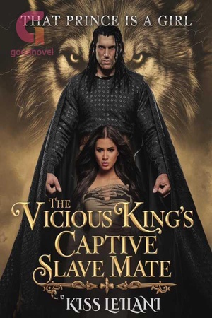 That Prince Is A Girl The Vicious King's Captive Slave Mate