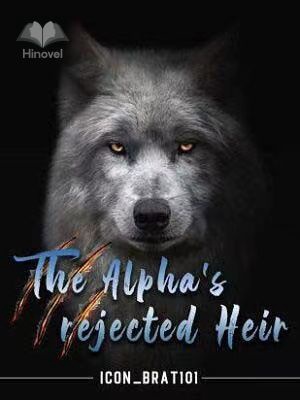 The Alpha's Rejected Heir