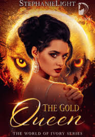 The Gold Queen (Prequel)