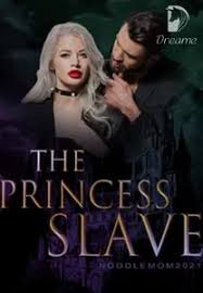 The Princess Slave