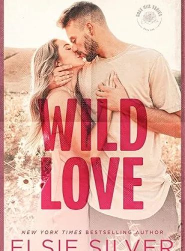 Wild Love (Rose Hill Book 1)